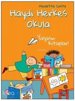 Yaşasın Kitaplar! - Haydi Herkes Okula - 1