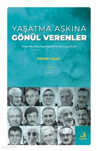 Yaşatma Aşkına Gönül Verenler - 1