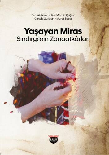 Yaşayan Miras;Sındırgı'nın Zanaatkârları - 1