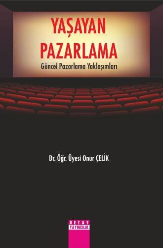 Yaşayan Pazarlama Güncel Pazarlama Yaklaşımları - 1