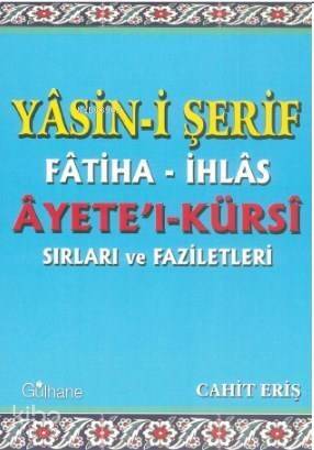 Yasini Şerif Fatiha İhlas Ayetel Kürsi Sırları ve Faziletleri - 1