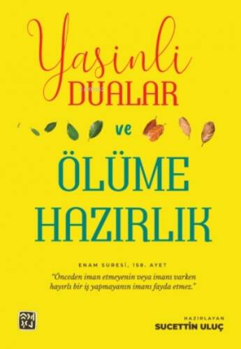 Yasinli Dualar ve Ölüme Hazırlık - 1