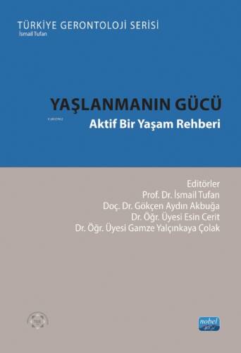 Yaşlanmanın Gücü - Aktif Bir Yaşam Rehberi - 1