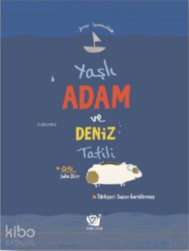 Yaşlı Adam ve Deniz Tatili - 1