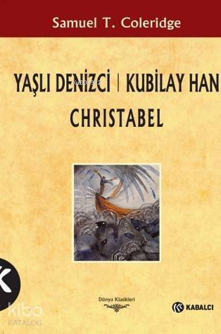 Yaşlı Denizci Kubilay Han Christabel - 1