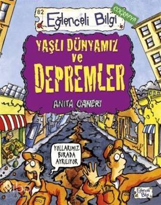 Yaşlı Dünyamız ve Depremler - 1