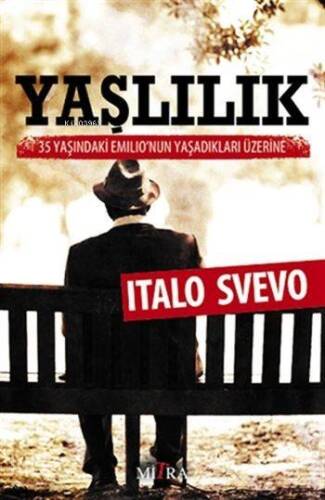 Yaşlılık; 35 Yaşındaki Emilio'nun Yaşadıkları Üzerine - 1