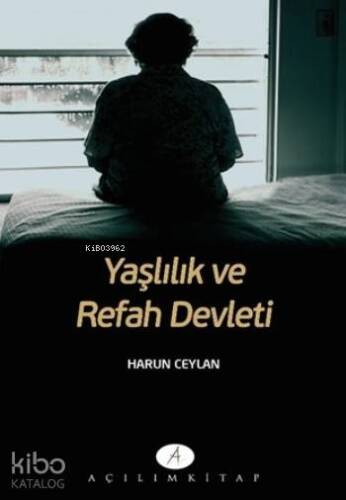 Yaşlılık Ve Refah Devleti - 1