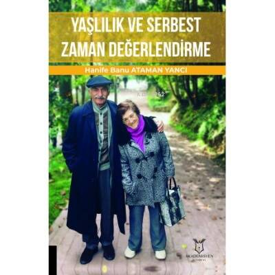 Yaşlılık ve Serbest Zaman Değerlendirme - 1