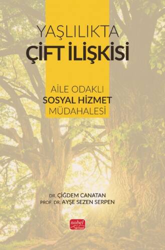 Yaşlılıkla Çift İlişkisi - Aile Odaklı Sosyal Hizmet Müdahalesi - 1