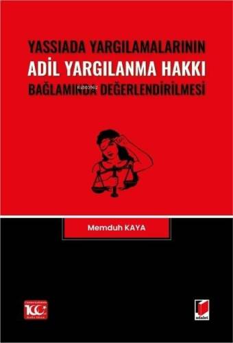 Yassıada Yargılamalarının Adil Yargılanma Hakkı Bağlamında Değerlendirilmesi - 1