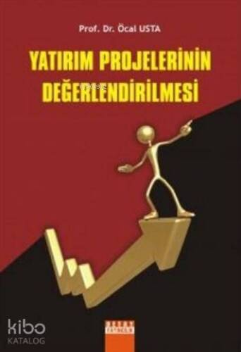 Yatırım Projelerinin Değerlendirilmesi - 1