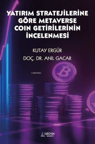 Yatırım Stratejilerine Göre Metaverse Coin Getirilerinin İncelenmesi - 1