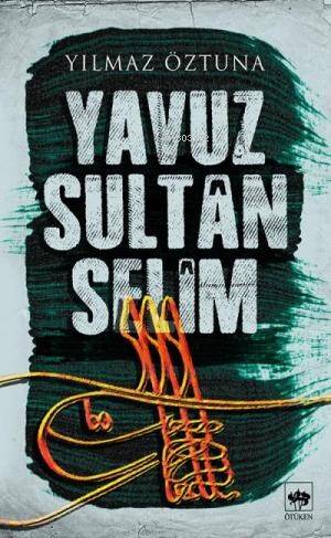 Yavuz Sultan Selim - 1