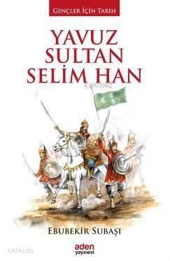 Yavuz Sultan Selim Han - 1