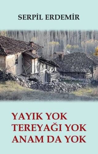 Yayık Yok Tereyağı Yok Anam da Yok - 1