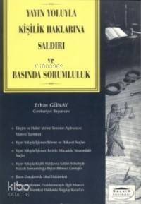 Yayın Yoluyla Kişilik Haklarına Saldırı ve Basında Sorumluluk - 1