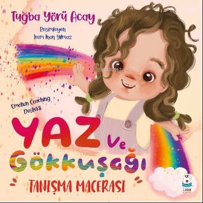 Yaz ve Gökkuşağı Tanışma Macerası - 1