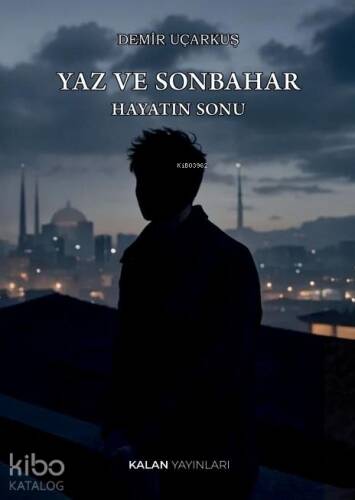 Yaz Ve Sonbahar: Hayatın Sonu - 1