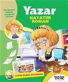 Yazar Hayatım Roman - Yazar Olmak İstiyorum!; Öykülerle Meslek Alanları Eğitimi - 1