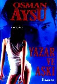 Yazar ve Aşkı - 1