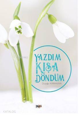 Yazdım Kışa Döndüm - 1