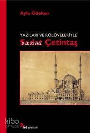 Yazıları ve Röloveleriyle Sedat Çetintaş - 1