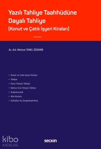 Yazılı Tahliye Taahhüdüne Dayalı Tahliye;(Konut ve Çatılı İşyeri Kiraları) - 1