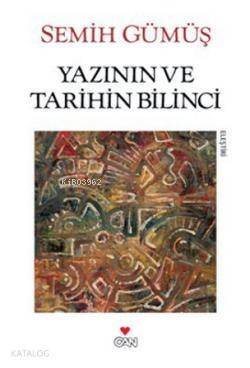 Yazının Ve Tarihin Bilinci - 1