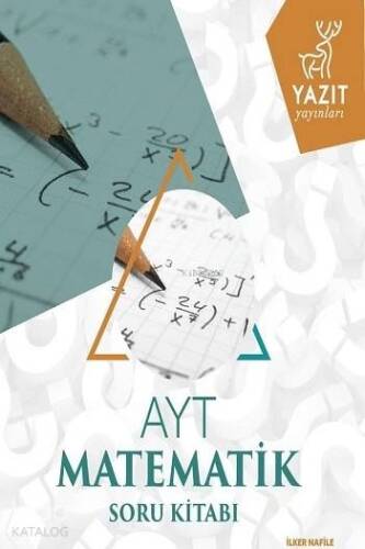 Yazıt Yayınları AYT Matematik Soru Kitabı Yazıt - 1