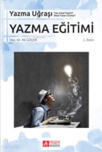 Yazma Eğitimi; Yazma Uğraşı - 1