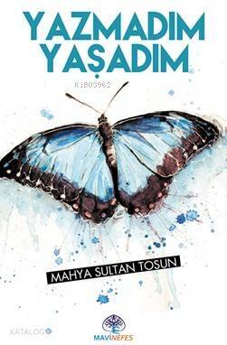 Yazmadım Yaşadım - 1