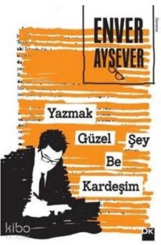 Yazmak Güzel Şey Be Kardeşim - 1