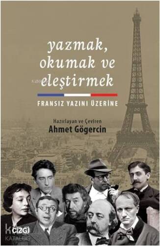 Yazmak, Okumak ve Eleştirmek; Fransız Yazını Üzerine - 1