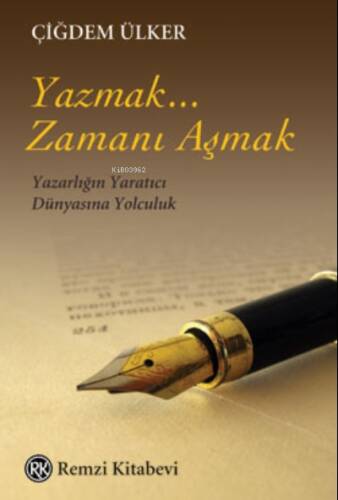 Yazmak, Zamanı Aşmak - 1