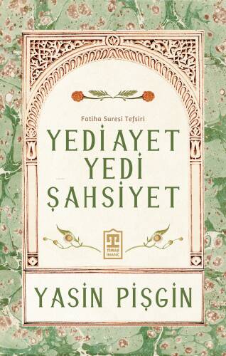 Yedi Ayet Yedi Şahsiyet - Fatiha Suresi Tefsiri - 1