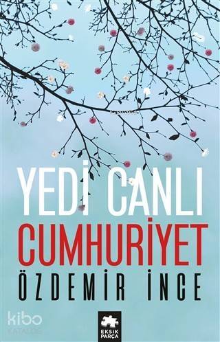 Yedi Canlı Cumhuriyet - 1