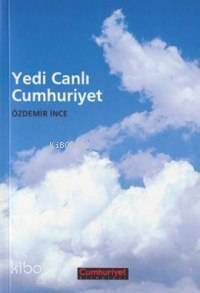 Yedi Canlı Cumhuriyet - 1