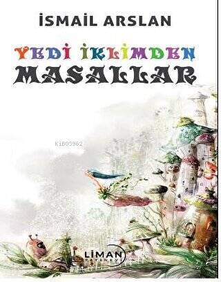 Yedi İklimden Masallar - 1