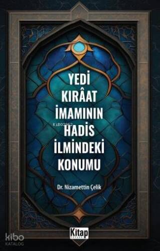 Yedi Kıraat İmamının Hadis İlmindeki Konumu - 1