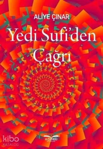 Yedi Sufi'den Çağrı - 1