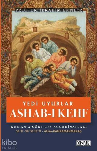 Yedi Uyurlar - Ashab-I Kehf;Kur'an'a Göre Gps Kordinatları 38'K - 36