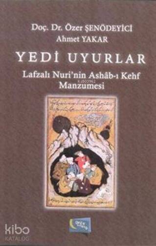 Yedi Uyurlar; Lafzalı Nuri'nin Ashâb-ı Kehf Manzumesi - 1