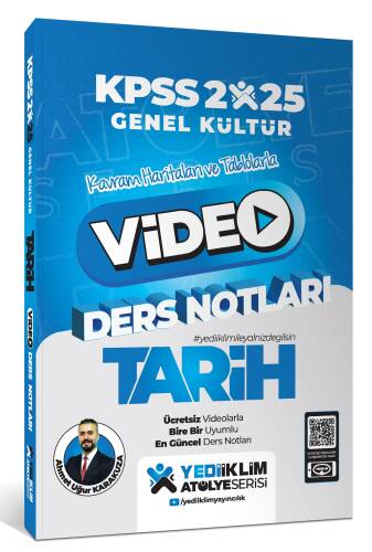 Yediiklim Yayıncılık 2025 KPSS Genel Kültür Atölye Tarih Video Ders Notları - 1