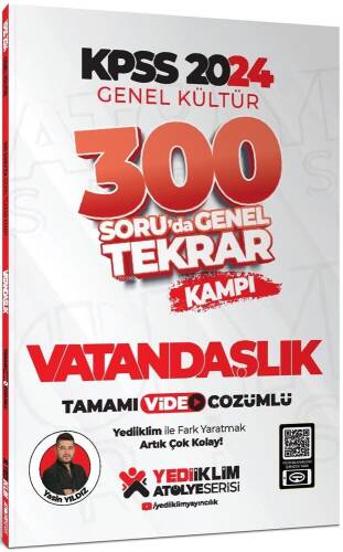 Yediiklim Yayınları 2024 KPSS Genel Kültür Vatandaşlık 300 Soruda Tamamı Video Çözümlü Genel Tekrar Kampı - 1