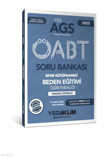 Yediiklim Yayınları 2025 MEB AGS ÖABT Beden Eğitimi Öğretmenliği Tamamı Çözümlü Soru Bankası - 1