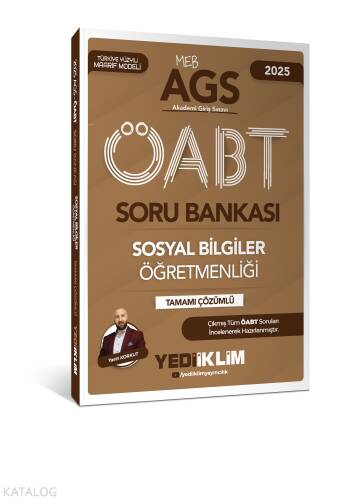 Yediiklim Yayınları 2025 MEB AGS ÖABT Sosyal Bilgiler Öğretmenliği Tamamı Çözümlü Soru Bankası - 1