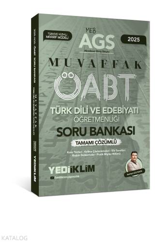 Yediiklim Yayınları 2025 MEB AGS ÖABT Türk Dili ve Edebiyatı Öğretmenliği Muvaffak Tamamı Çözümlü Soru Bankası - 1