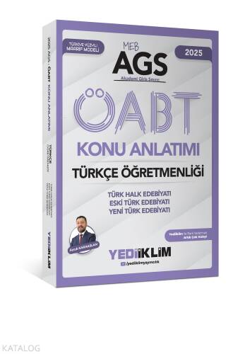 Yediiklim Yayınları 2025 MEB-AGS ÖABT Türkçe Öğretmenliği Türk Halk Edebiyatı Eski Türk Edebiyatı Yeni Türk Edebiyatı Konu Anlatımı - 1