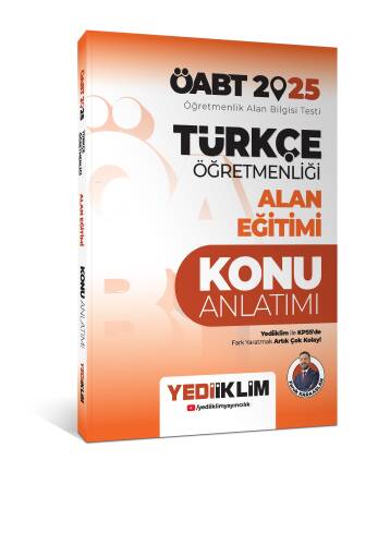 Yediiklim Yayınları 2025 ÖABT Türkçe Öğretmenliği Alan Eğitimi Konu Anlatımı - 1